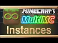 MultiMC - All About Instances