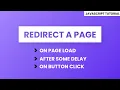 Page Redirect Using Javascript On Page Load On Button Click After Some Delay