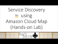 AWS Tutorials - Service Discovery using Amazon Cloud Map