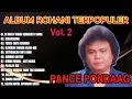 Download Lagu PANCE PONDAAG - ALBUM ROHANI TERPOPULER [Vol. 2]