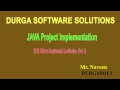 JAVA Project Implementation - system architecture by Mr Naveen