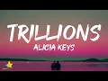 Download Lagu Alicia Keys - Trillions (Lyrics) ft. Brent Faiyaz