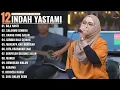 Lagu BILA NANTI - SALAHMU SENDIRI - ORANG YANG SALAH - Indah Yastami Full Album - Cover Akustik Terbaik