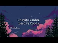 Chayito Valdez / Besos Y Copas / Letra en Español