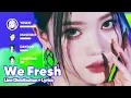 Download Lagu Kep1er - We Fresh (Line Distribution + Lyrics Karaoke) PATREON REQUESTED