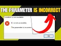 Fix The Parameter Is Incorrect Error On External Hard Drive In Windows