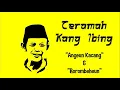 Download Lagu Ceramah Lucu Kang Ibing l Angeun Kacang Jeung Rorbeheun