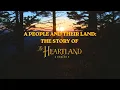 A People and Their Land The Story of The Heartland Series
