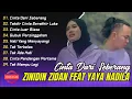 Lagu Zinidin Zidan feat Yaya Nadila Full Album Terbaru 2025 — Lagu Romantis Galau Tanpa Iklan
