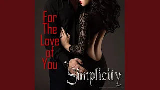 for the love of you