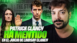 NUEVA MENTIRA de PATRICK CLANCY en el JUICIO de LINDSAY CLANCY
