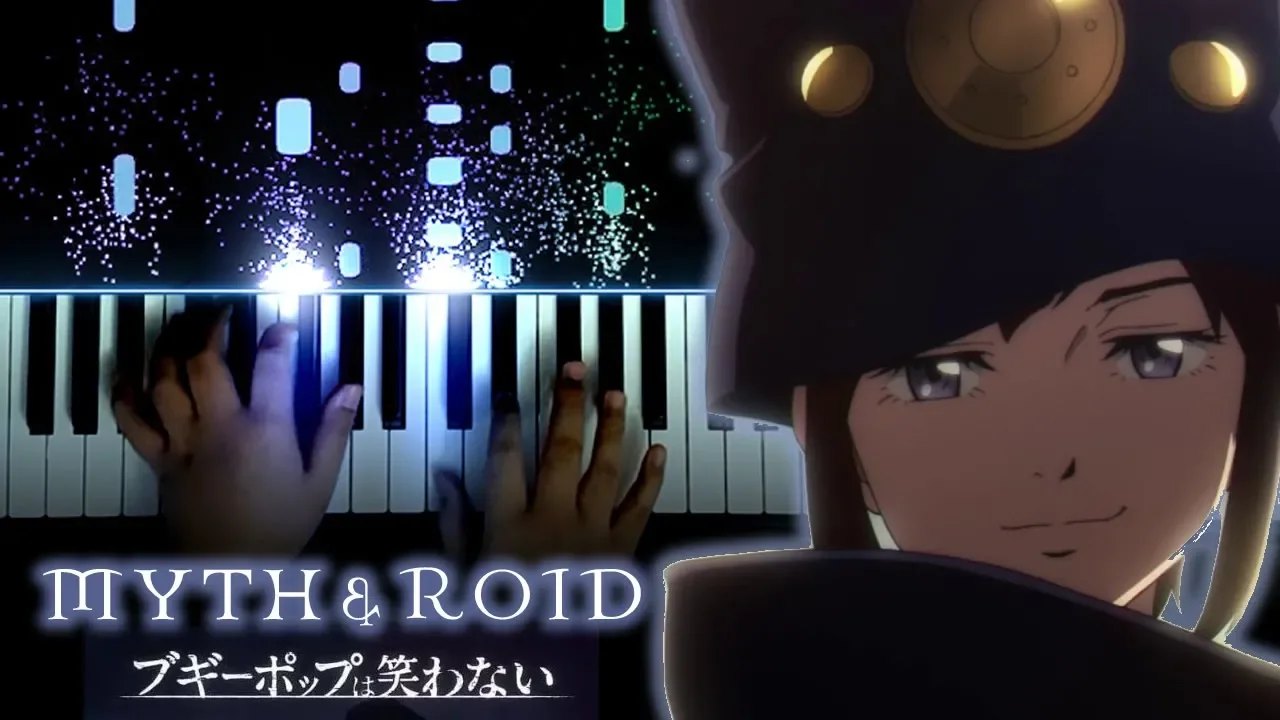 Boogiepop wa Warawanai (2019) OP - "Shadowgraph" - MYTH & ROID (Piano)