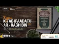 Lagu 🔴Live |Ustadz Rizki Nasution, Lc, M.Si | KAJIAN KITAB IFAADATU AR RAAGHIBIIN #145 [BAB JENAZAH #11]