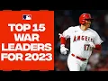 Top 15 projected WAR leaders for 2023 Feat Shohei Ohtani Aaron Judge and MORE