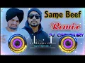 Download Lagu Same Beef Sidhu Moosewala Remix Song Dj Choudhary Dhand || Saade Ohi Same Beef Ne Dj Remix Song