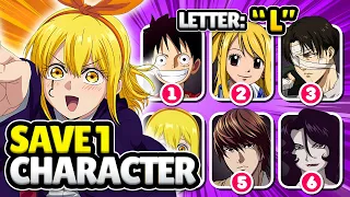 SAVE 1 CHARACTER From Each LETTER A Z Anime Quiz 