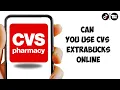 Can You Use CVS ExtraBucks Online How to Redeem CVS ExtraBucks Online