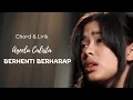 Download Lagu Berhenti Berharap - Aqeela Calista  (Chord \u0026 Lirik) - Ost. Rumah Untuk Alie