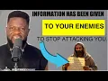 Download Lagu INFORMATION HAS BEEN GIVEN TO ALL YOUR ENEMIES TO STOP ATTACKING YOU BECAUSE…