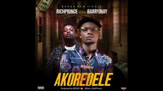 richprince ft barryjhay akoredele prod by rexxie