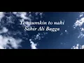 Download Lagu Yai dil jo ro raha hai to (official video) song / sahir ali baggha