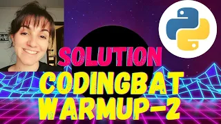 CodingBat Python Warmup-2 Solution