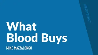 What Blood Buys