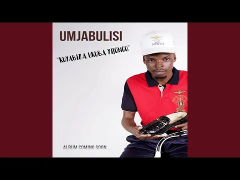 Download MP3 KUYABIZA UKUBA YIJONGO