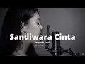 Download Lagu Sandiwara Cinta - Repvblik Band by Della Firdatia Cover