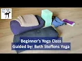 57 minute Beginner Yoga Class | Gentle Yoga Practice with Props | Audio Only | Beth Steffens Yoga