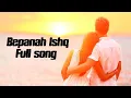 Download Lagu Bepanah Ishq Full song |Payal Dev \u0026 Yasser Desai