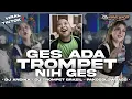 Download Lagu DJ GES ADA TROMPET NIH GES • Trompet Bocil Viral Tiktok • PARTY MENGKANE • DJ ANDIKA MP3