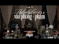 Lagu VĂN PHÒNG - PHẨM: HYBRABYLON vol.6 | EDGAR | HYBRA On Top | houselak, focus to work, deep work