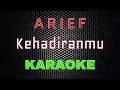 Download Lagu Arief - Kehadiranmu [Karaoke] | LMusical