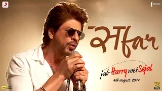 Download SAFAR - Jab Harry Met Sejal | Anushka Sharma | Shah Rukh Khan | Pritam | Arijit Singh | Imtiaz Ali MP3