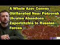 Download Lagu A Whole Azov Convoy Obliterated Near Pokrovsk – Ukraine Abandons Zaporizhzhia to Russian Forces