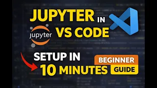 How to Install Set Up Jupyter Notebook in VS Code or Using Simple Google Collab 2026
