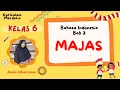 Download Lagu MAJAS - Bahasa Indonesia Kelas 6 Bab 3 Kurikulum Merdeka 