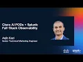How Splunk Observability Cloud Monitors Cisco AI-Ready PODs Full-Stack Visibility Demo