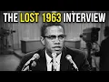 Malcolm X's BANNED 1963 City Desk Interview | A Must Watch For Blacks