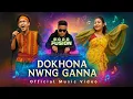 Download Lagu Dokhona Nwng Ganna – Official Bodo Music Video | Bodo Fusion ft. AI