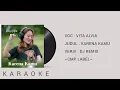Vita Alvia - Karena Kamu Karaoke ( Aku Rela Menunggu ) Dj Remix Viral TikTok 2021