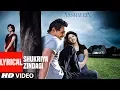 Lagu Shukriya Zindagi Lyrical | Aashayein | John Abraham | Shafqat Amanat Ali
