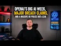 OpenAI s Big AI Week Major Breach Claims and a Massive UK Police Data Leak