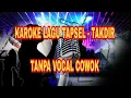 Download Lagu KAROKE LAGU TAPSEL - TAKDIR MASPUTRA (Siti Hasibuan - Tanpa Vokal Cowok) Lirik Berjalan -Smule