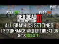 Red Dead Redemption 2 ALL GRAPHICS SETTINGS PERFORMANCE AND OPTIMIZATION GTX 1050 Ti OC PART 1