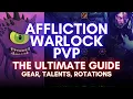The Ultimate Affliction Warlock PVP Guide - The War Within S2