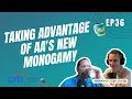 Taking AAdvantage of AA s New MonogAAmy