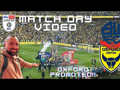 Download MP3 OXFORD UNITED WIN PROMOTION TO THE CHAMPIONSHIP!!! Bolton Wanderers 0-2 Oxford United