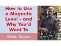 How to Use a Magnetic Level - and Why You d Want To